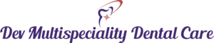 Dev Multispecialty Dental Care-cosmetic & Implant Clinic
